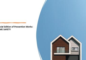 Special Edition of Prevention Works - Home Safety 